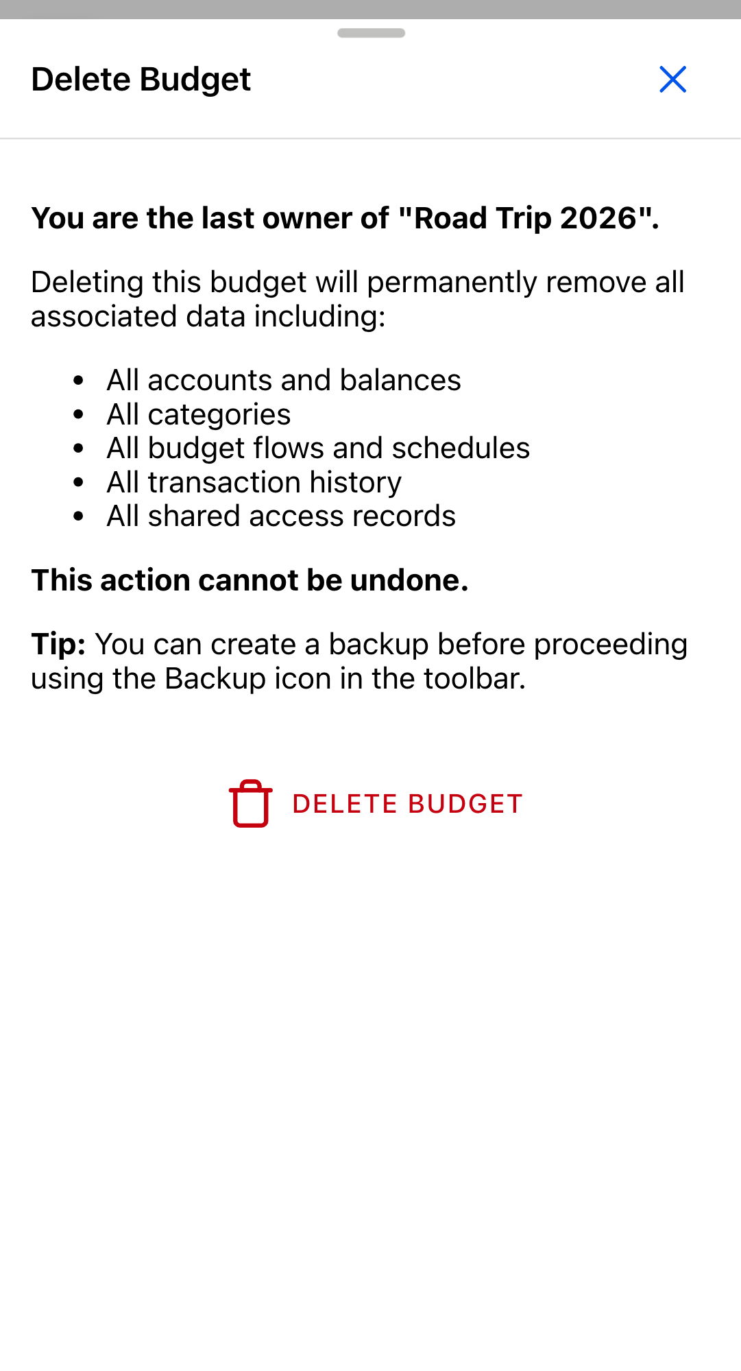 The Delete Budget confirmation dialog naming the budget, listing accounts and balances, categories, flows and schedules, transaction history and shared access records, with a backup tip below.