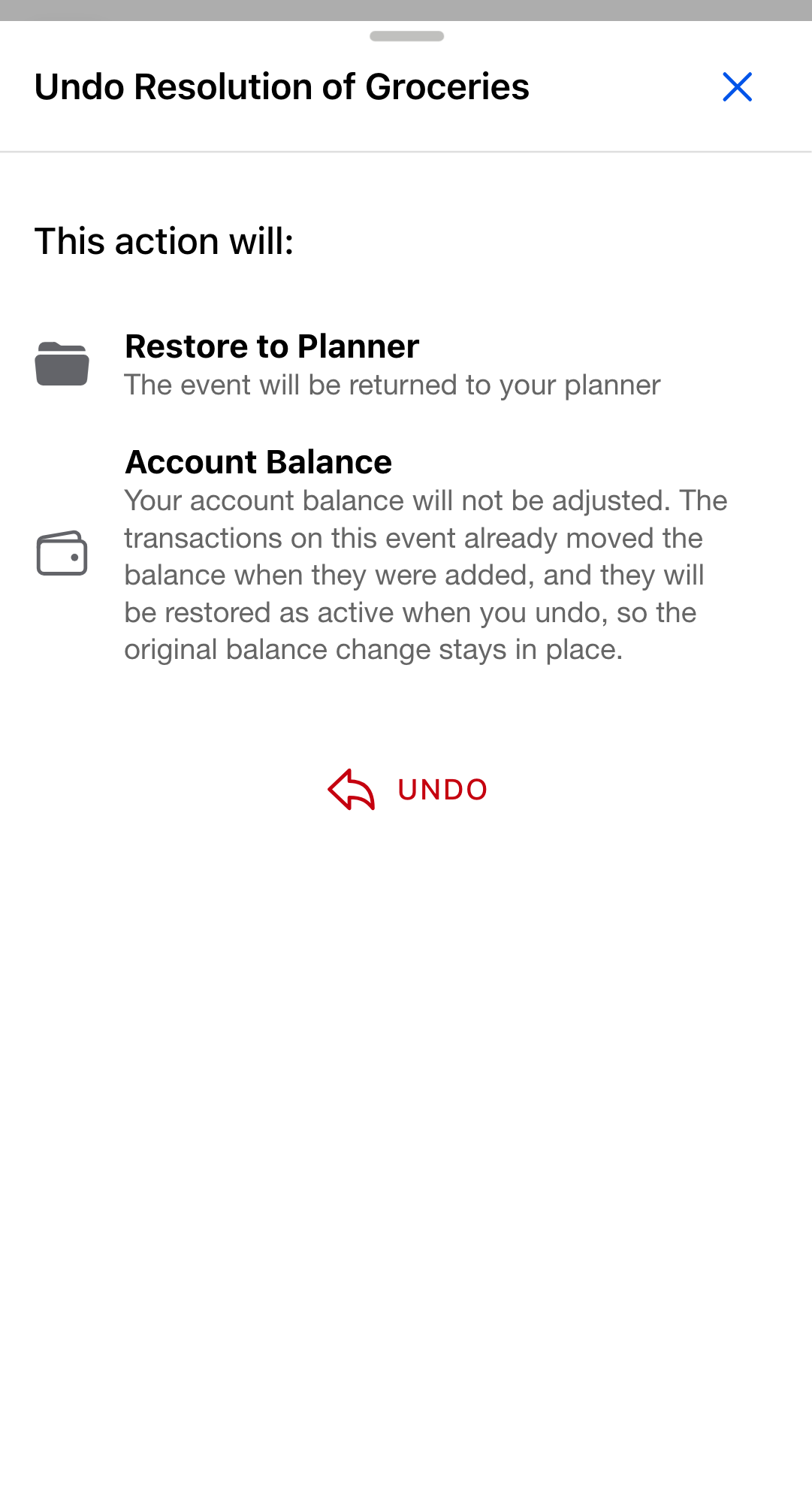 The undo confirmation dialog for a resolved Groceries event that carried transactions. The title reads Undo Resolution of Groceries. A Restore to Planner row sits above an Account Balance row whose note explains the balance will not...