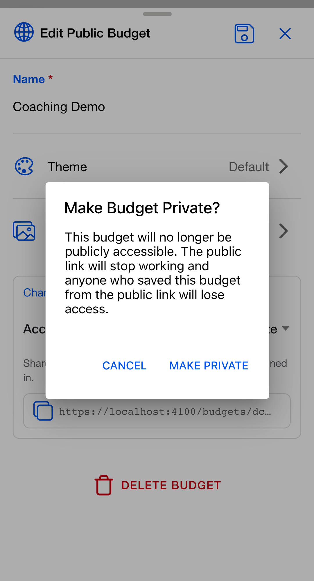 The Make Budget Private? confirmation dialog, explaining the public link will stop working and anyone who saved the budget will lose access, with Cancel and Make Private buttons.