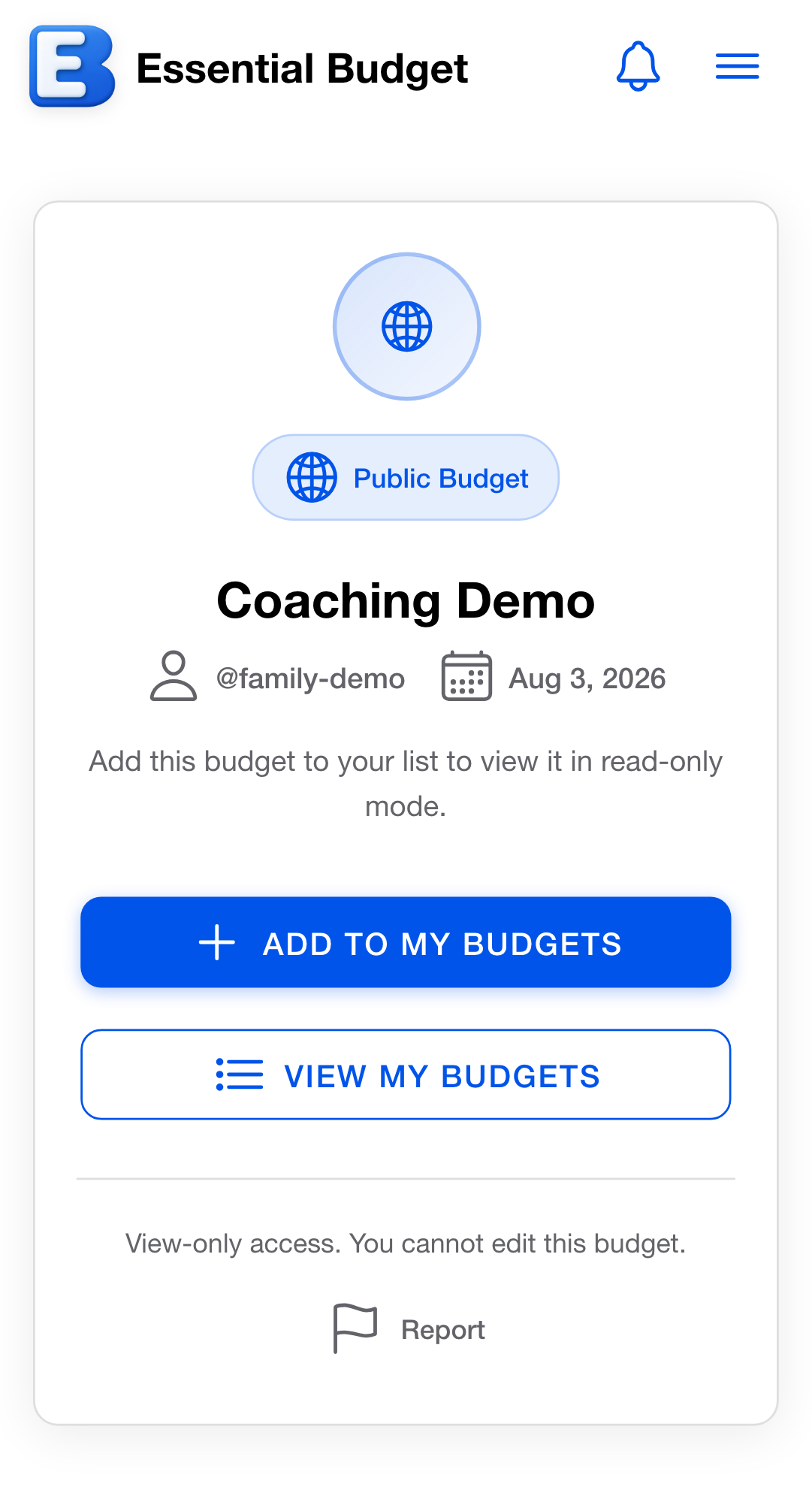 The public budget preview card for Coaching Demo by @family-demo, showing the publish date, an Add to My Budgets button above View My Budgets, the note View-only access, and a small Report button.