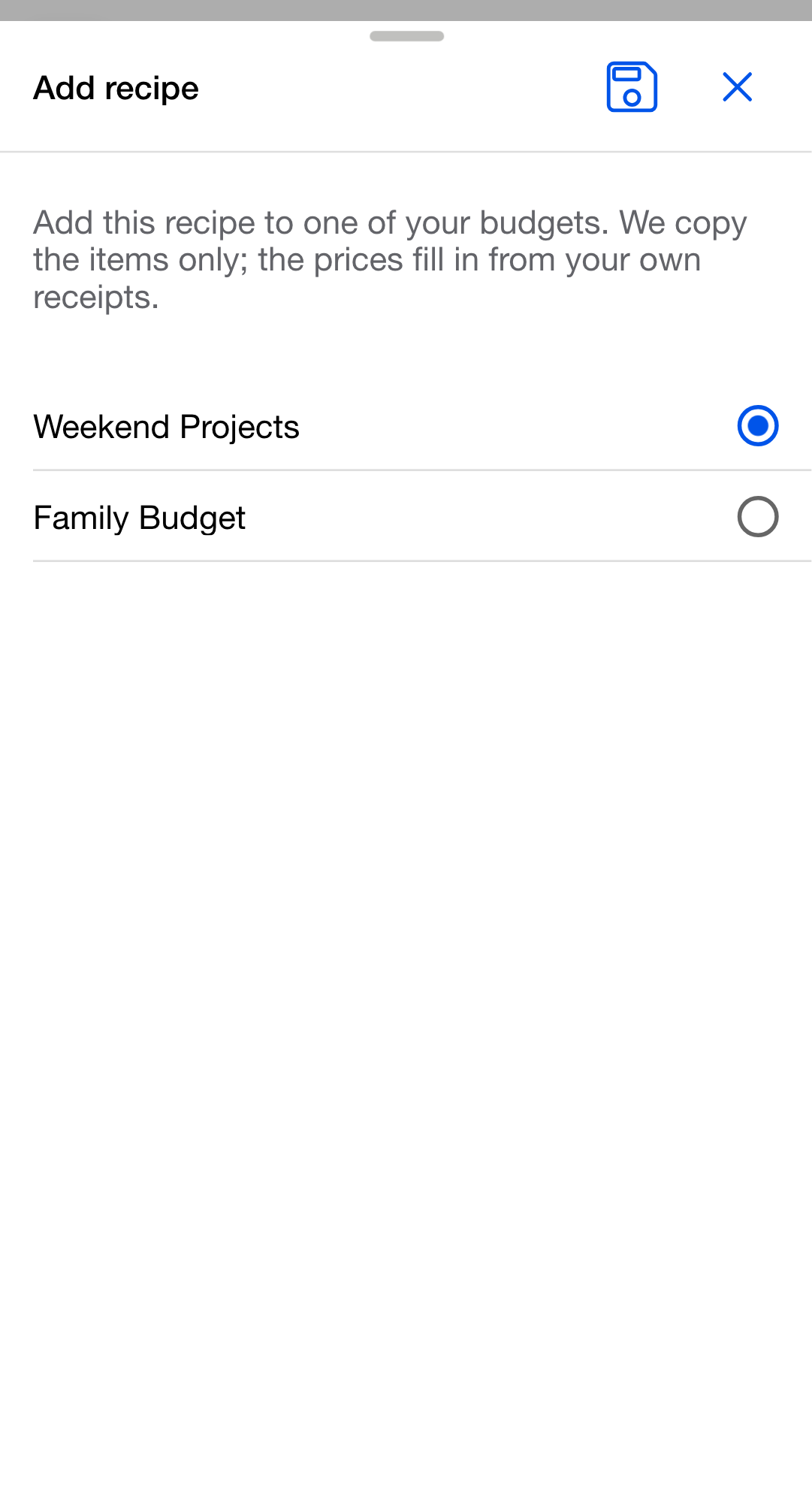 The Add recipe dialog. The body explains the items are copied and the prices fill in from the viewer's own receipts, above a radio list of their editable budgets with the first one selected.