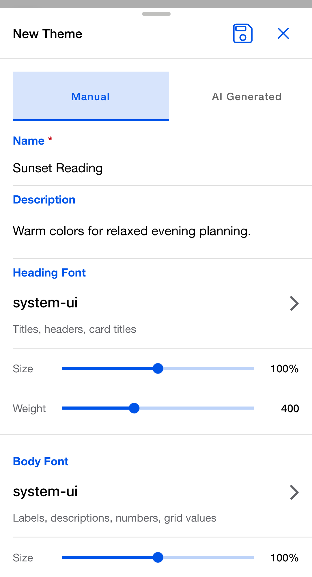 Manual New Theme dialog with the Manual segment active. The Name field reads "Sunset Reading" and the Description reads "Warm colors for relaxed evening planning." Below them, the Heading Font and Body Font selectors both read system-ui, each with a Size slider at 100% and a Weight slider at 400.